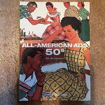 All-American Ads of the 50s
多言語版 All-American Ads of the 50s (Multilingual Edition): Heimann